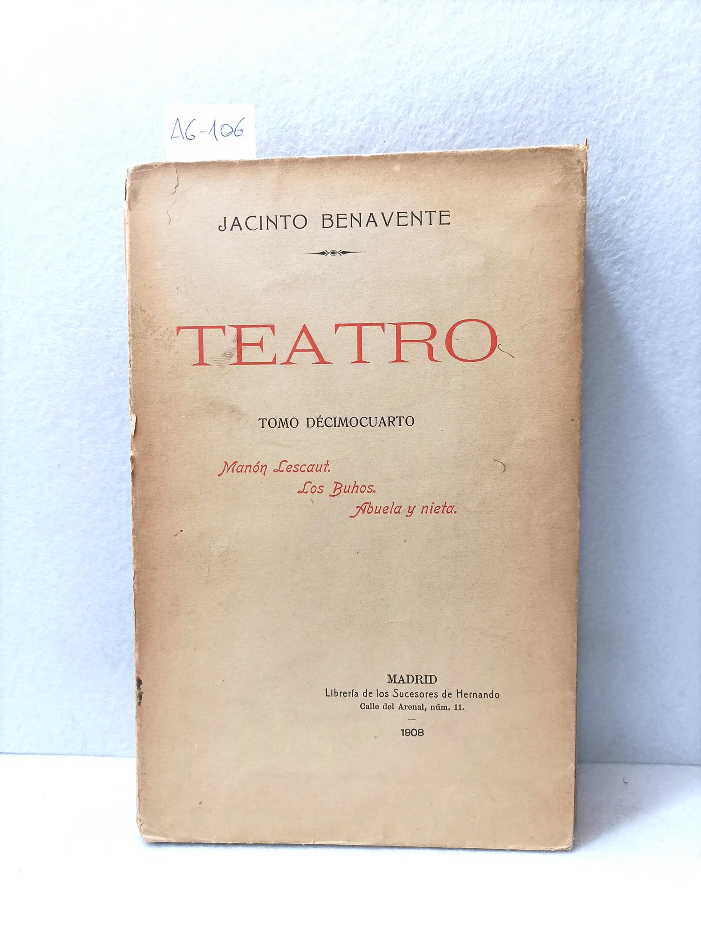 Teatro (tomo decimocuarto). Manón Lescaut. Los buhos. Abuela y nieta.