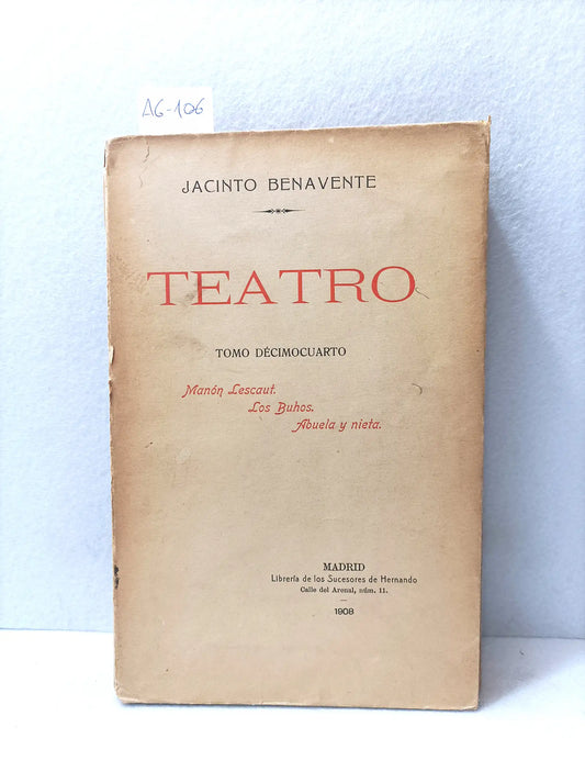 Teatro (tomo decimocuarto). Manón Lescaut. Los buhos. Abuela y nieta.