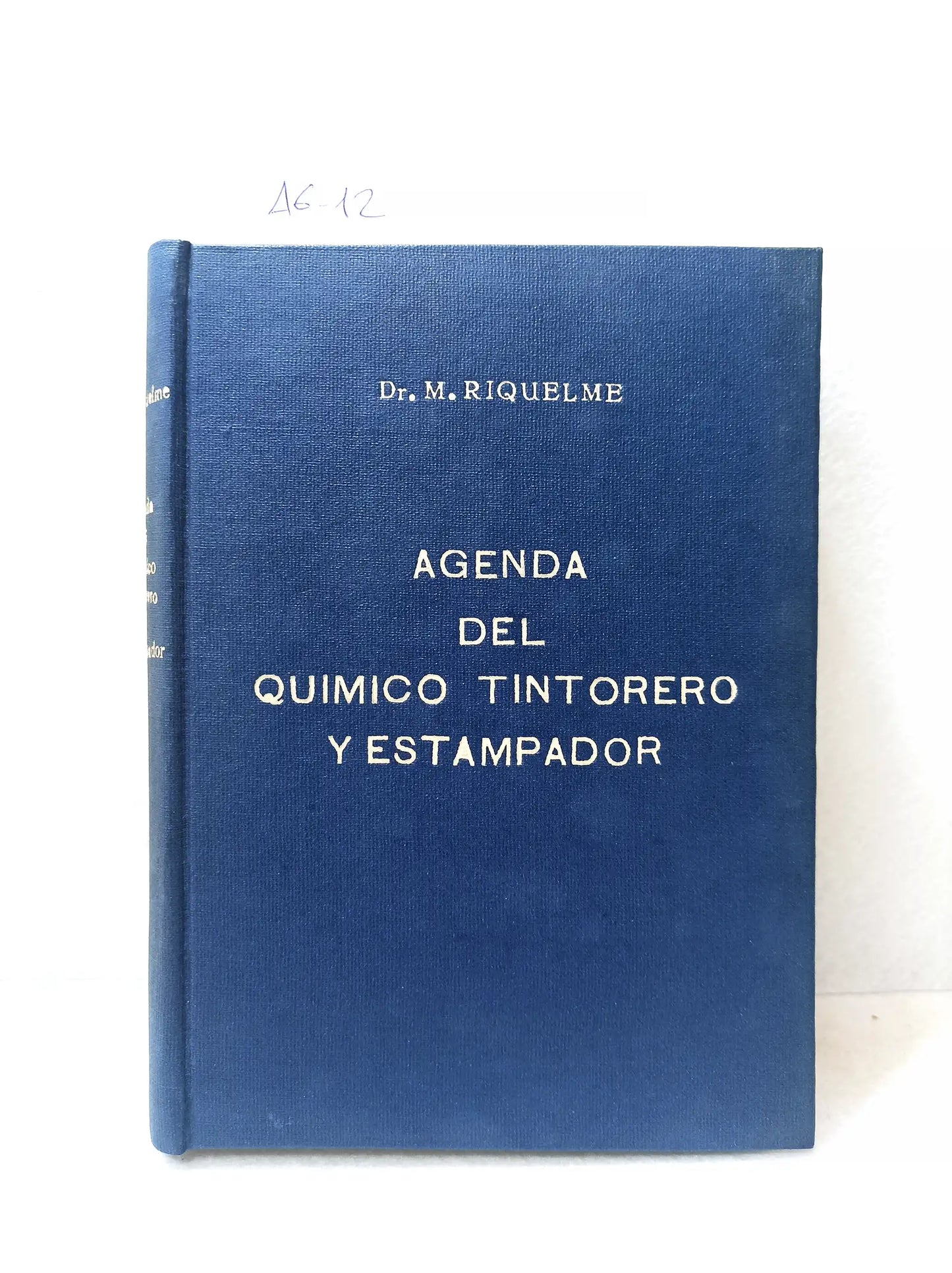 Agenda del químico tintorero y estampador.