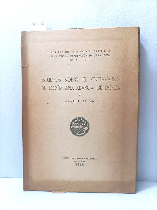 Estudios sobre el Octavario de Doña Ana Abarca de Bolea.