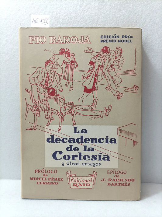 La decadencia de la cortesía. — BAROJA, Pío: