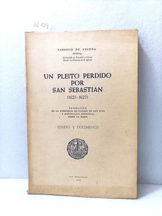 Un pleito perdido por San Sebastián (1623-1627).