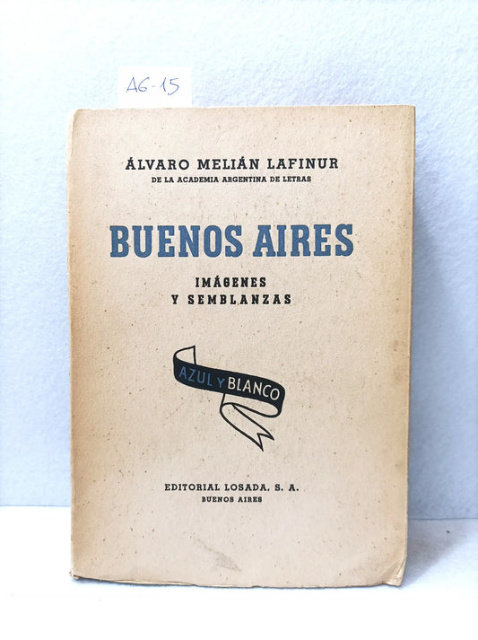 Buenos Aires (imágenes y semblanzas).