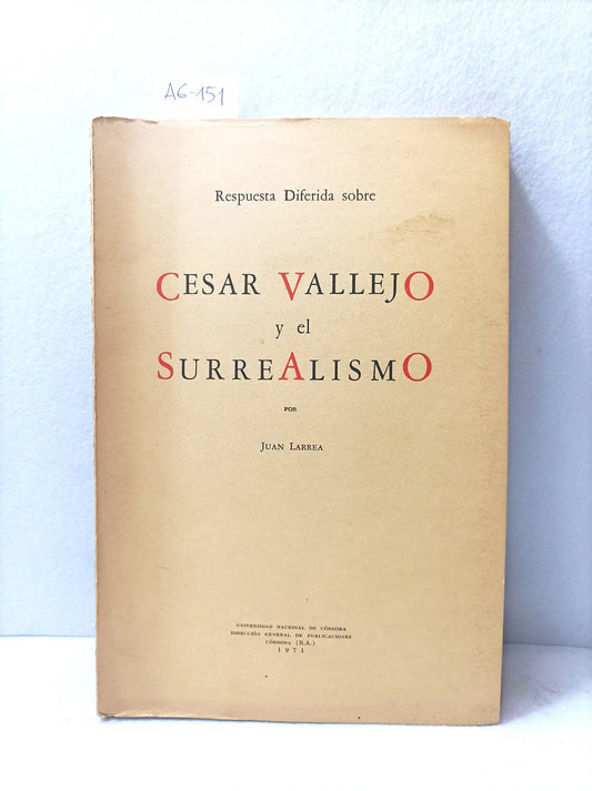 Respuesta diferida sobre Cesar Vallejo y el surrealismo.
