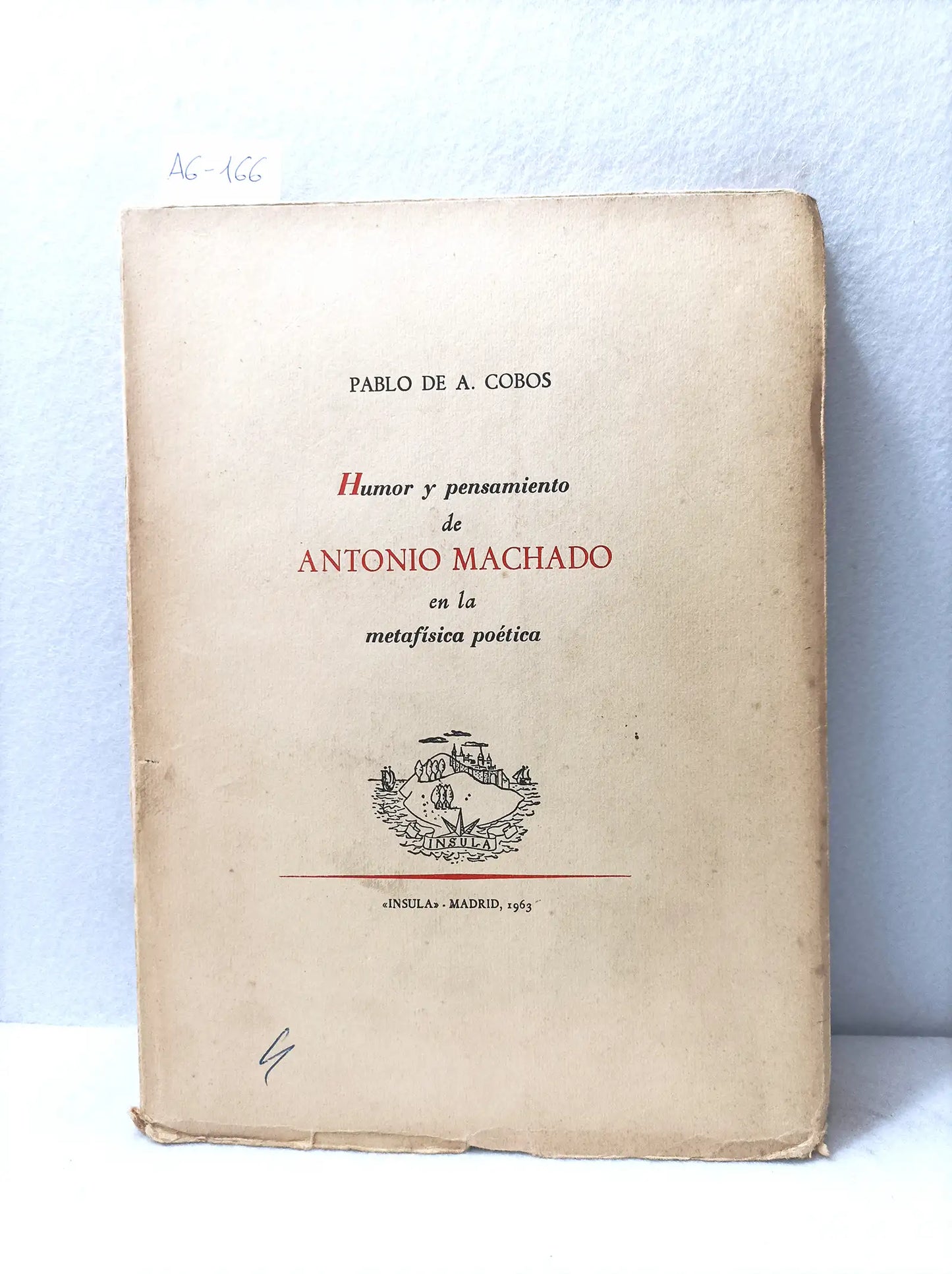 Humor y pensamiento de Antonio Machado en la metafísica poética.
