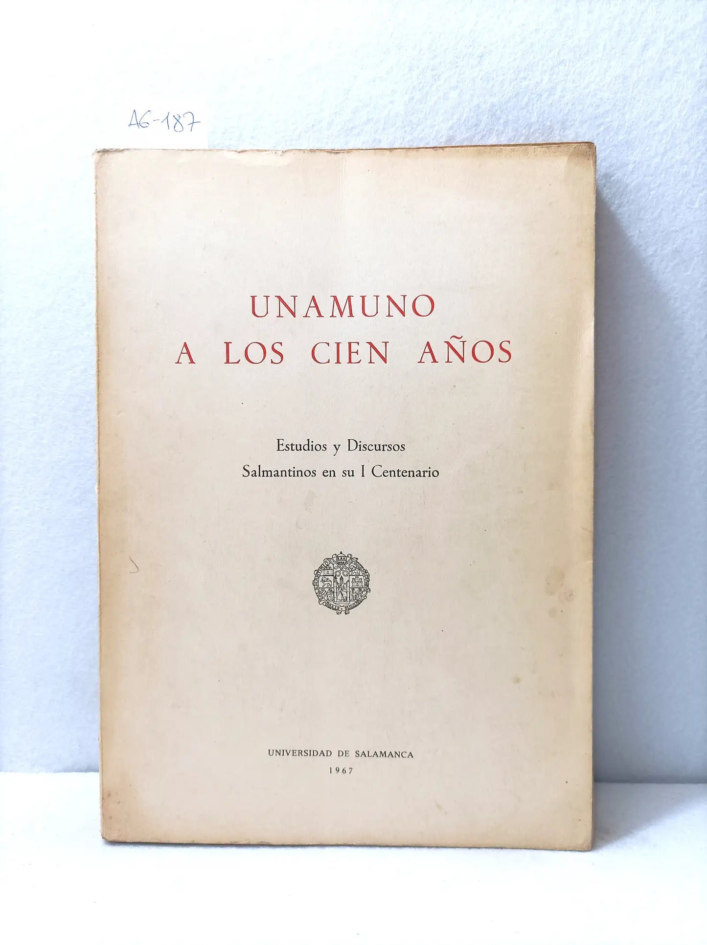 Unamuno a los cien años (estudios y discursos salmantinos en su I centenario).