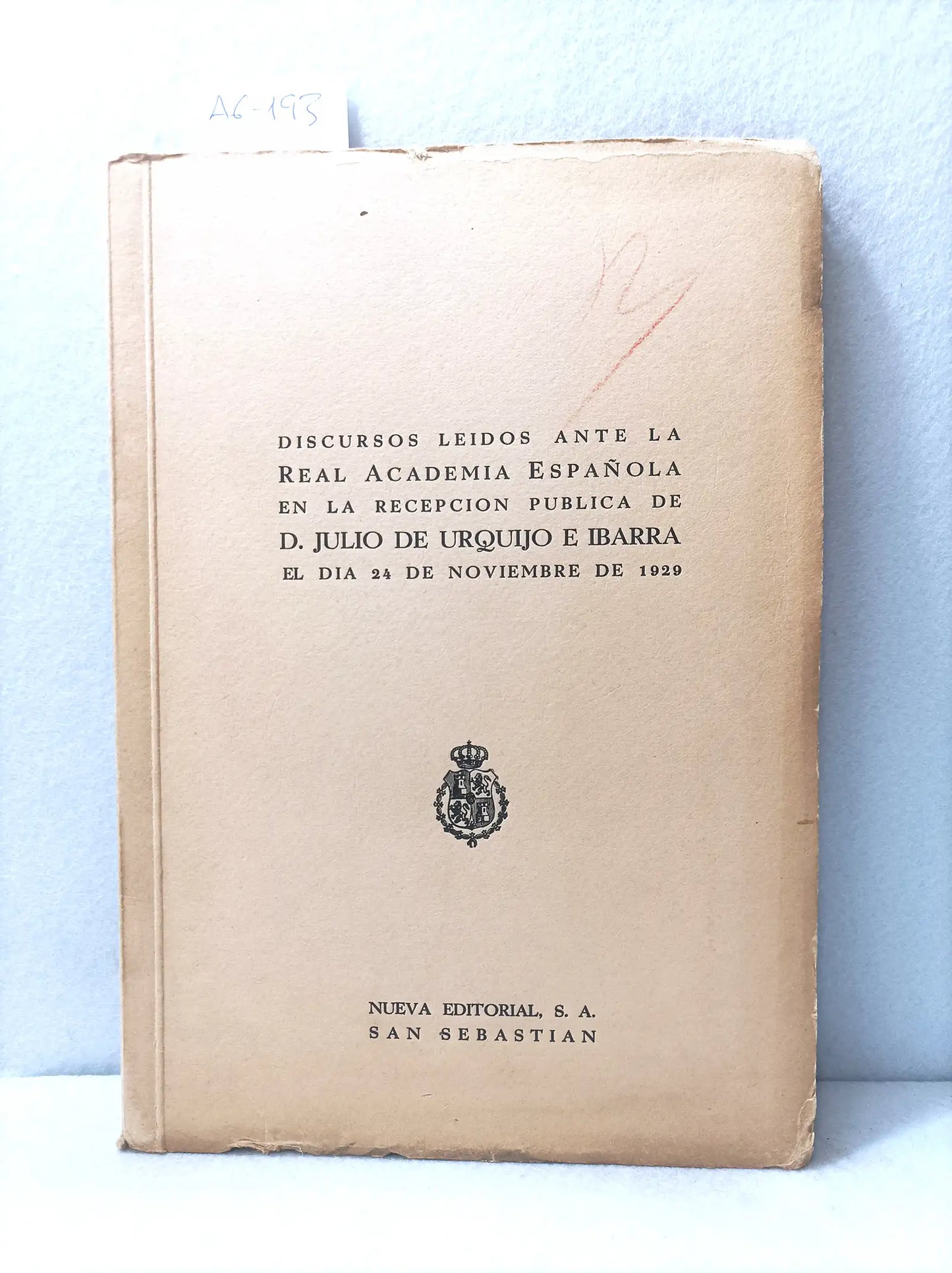 Discurso académico de don Julio de Urquijo e Ibarra.