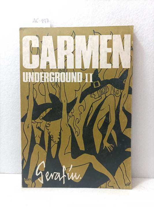 Carmen Underground y Carmen Underground II.