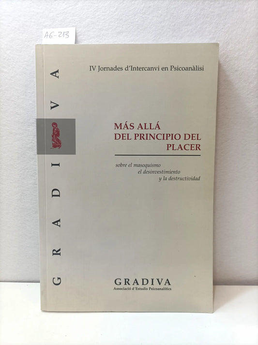 Más allá del principio del placer. Sobre el masoquismo, el desinvestimiento y la destructividad-