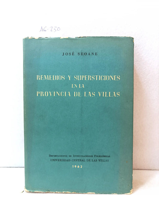 Remedios y supersticiones en la provincia de las villas.
