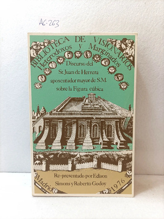 Discurso del Sr. Juan de Herrera, aposentador mayor de S. M., sobre la figura cúbica.