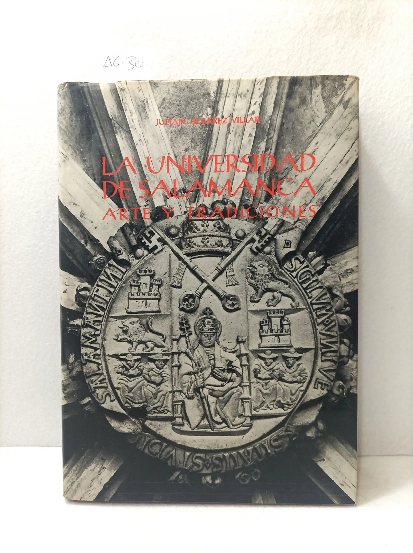 La Universidad de Salamanca, arte y tradiciones.