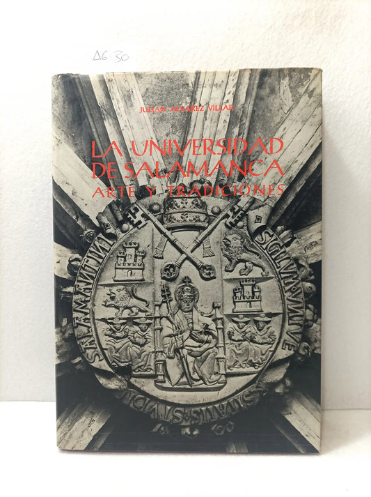 La Universidad de Salamanca, arte y tradiciones.