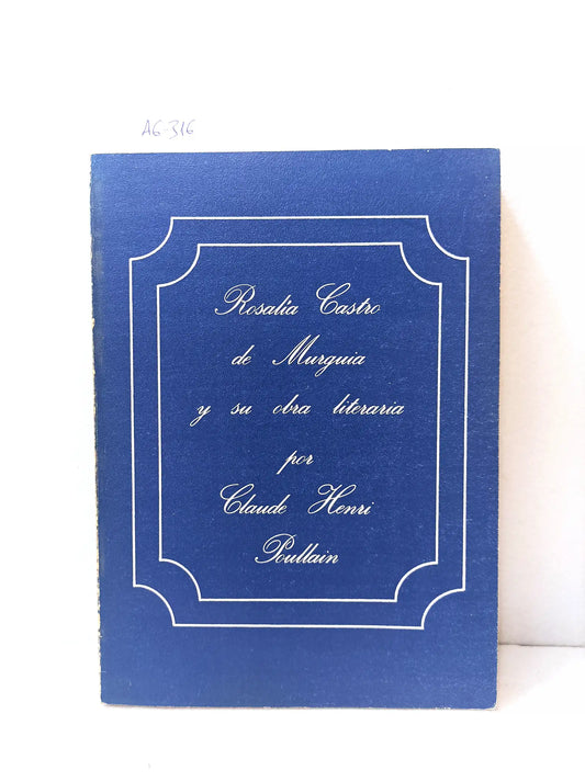 Rosalía Castro de Murguía y su obra literaria (1836 - 1885).