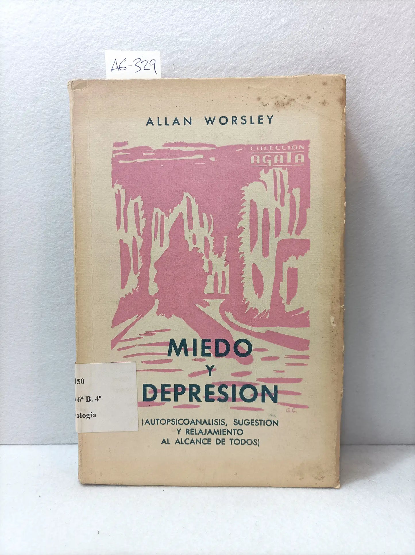 Miedo y depresión.