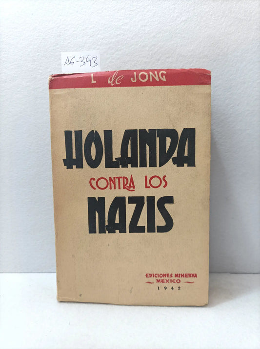 Holanda contra los nazis.