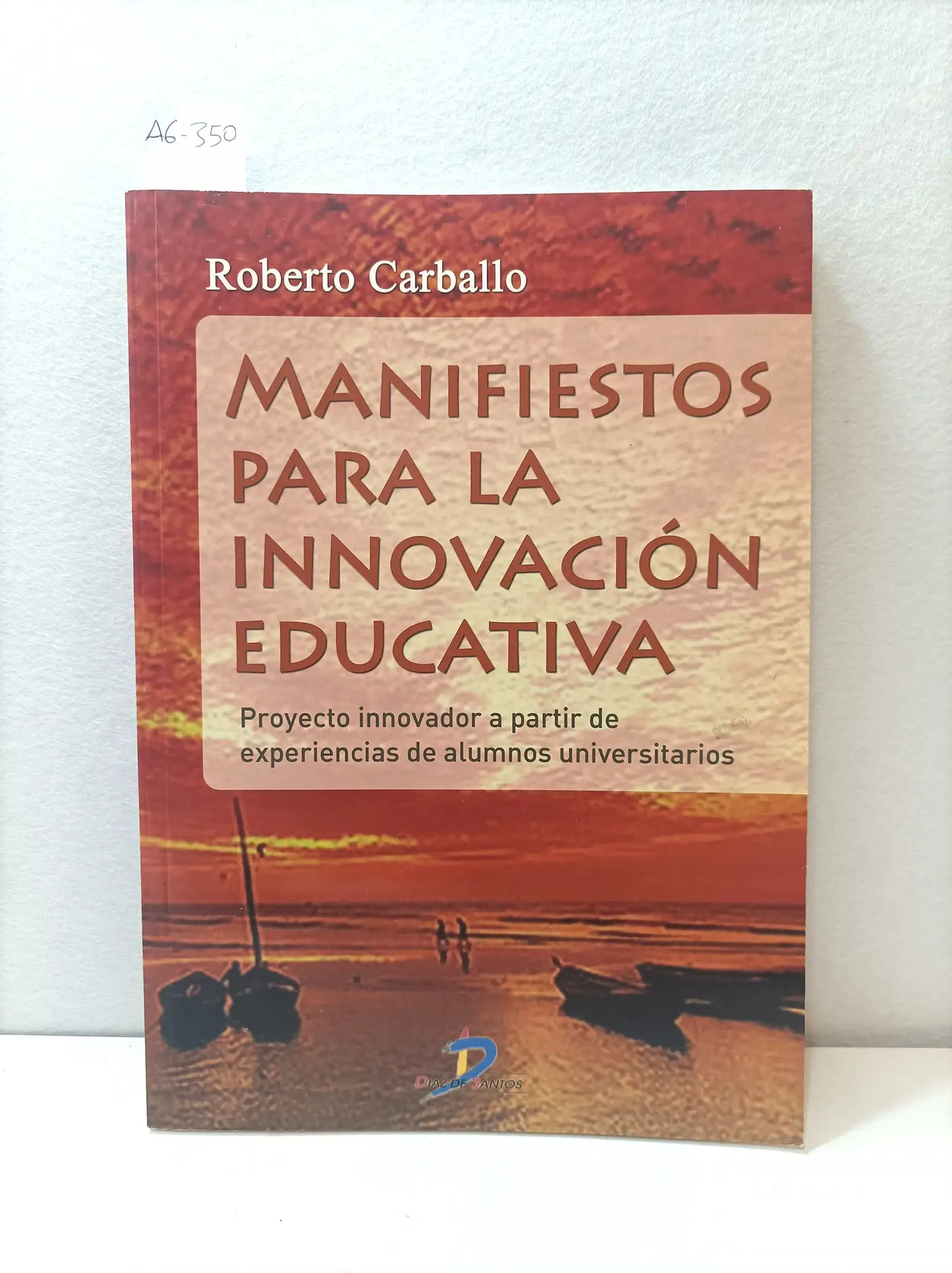 Manifiestos para la innovación educativa.