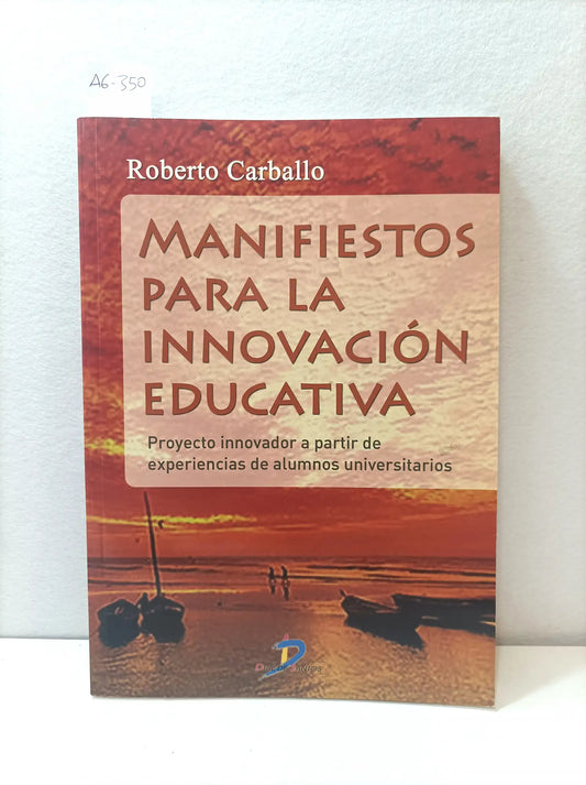 Manifiestos para la innovación educativa.