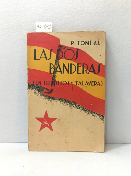 Las dos banderas (en Torrijos y Talavera).