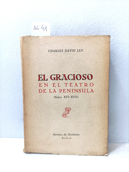 El gracioso en el teatro de la península (Siglos XVI-XVII).