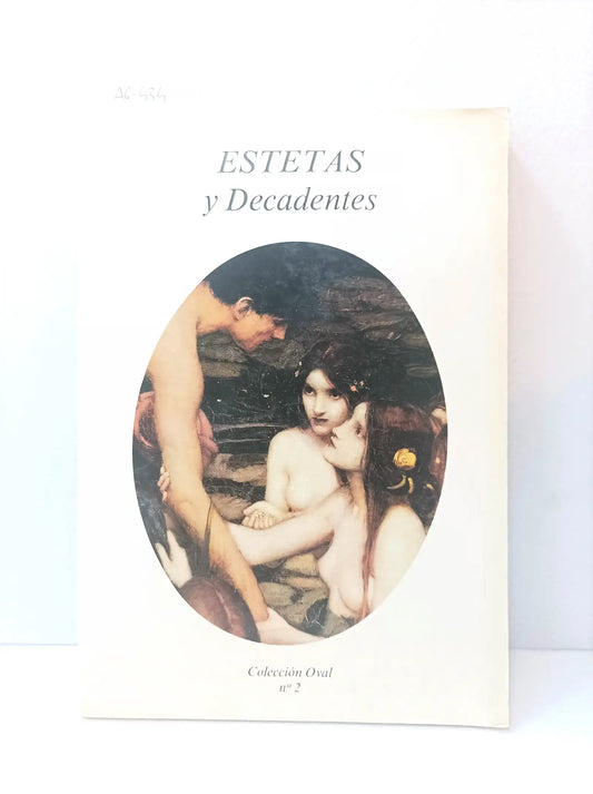 Estetas y decadentes.