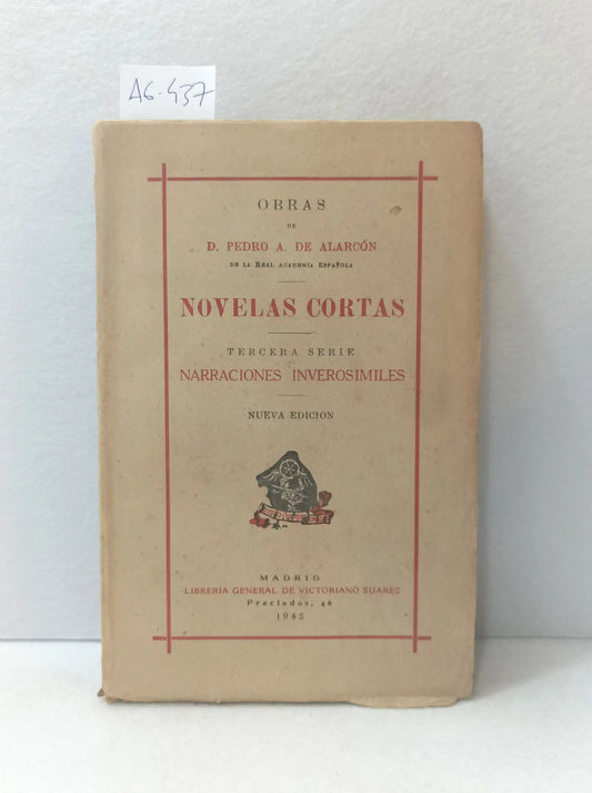 Novelas cortas. Tercera serie. Narraciones inverosímiles.