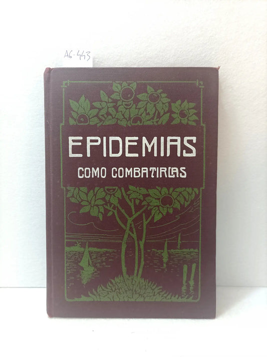 Epidemias. Cómo combatirlas.