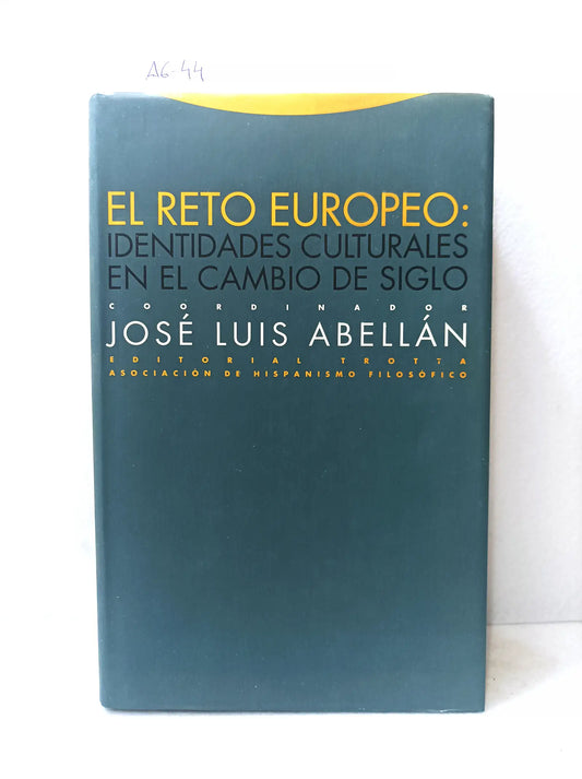 El reto europeo. Identidades culturales en el cambio de siglo.