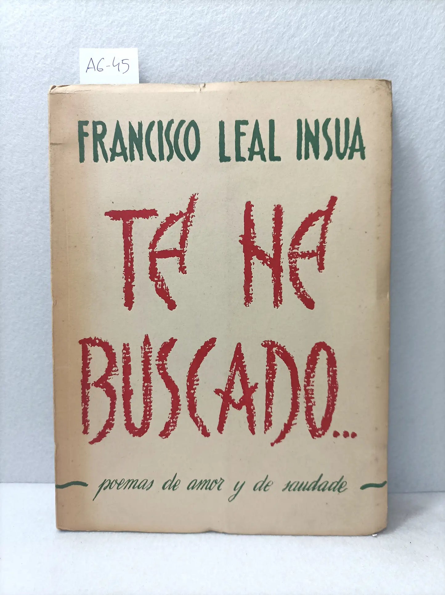 Te he buscado. Poemas de amor y de saudade.
