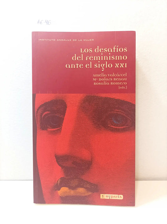 Los desafíos del feminismo ante el siglo XXI.