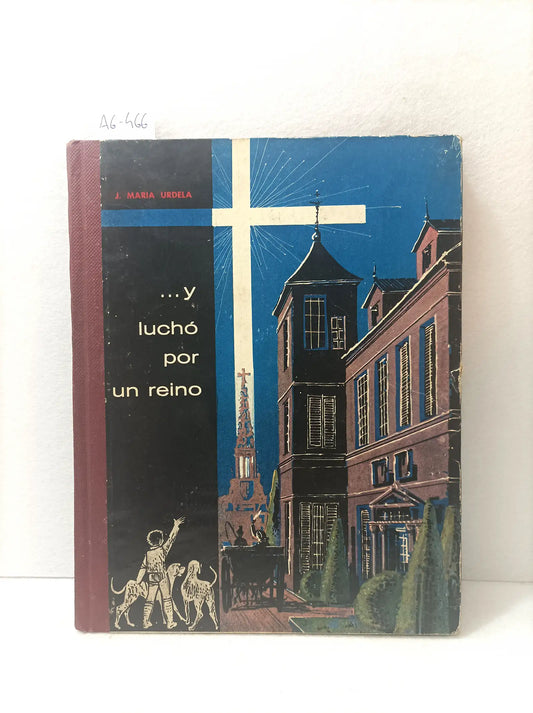 ...Y luchó por un reino.