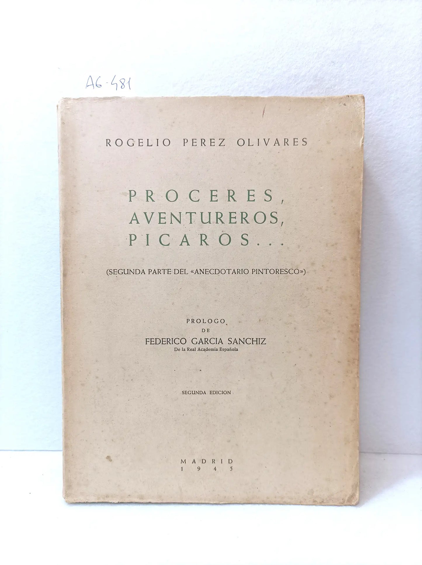 Próceres, aventureros, pícaros...