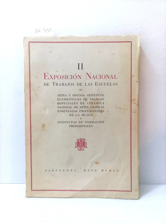 II exposicion nacional de trabajos de las escuelas de artes y oficios artísticos elementales de trabajo especiales de cerámica nacional de artes gráficas enseñanzas profesionales de la mujer e institutos de formación profesionales.