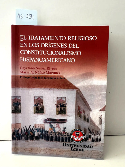 El tratamiento religioso en los orígenes del constitucionalismo americano.