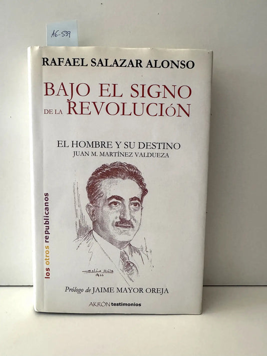 Bajo el signo de la Revolución.