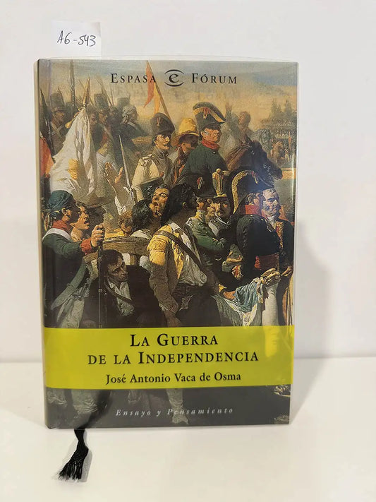 La Guerra de la Independencia.