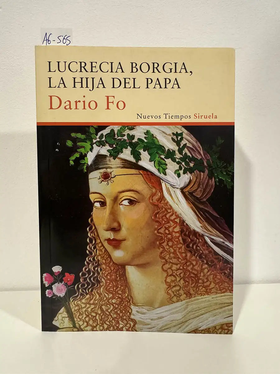 Lucrecia Borgia, la hija del Papa.