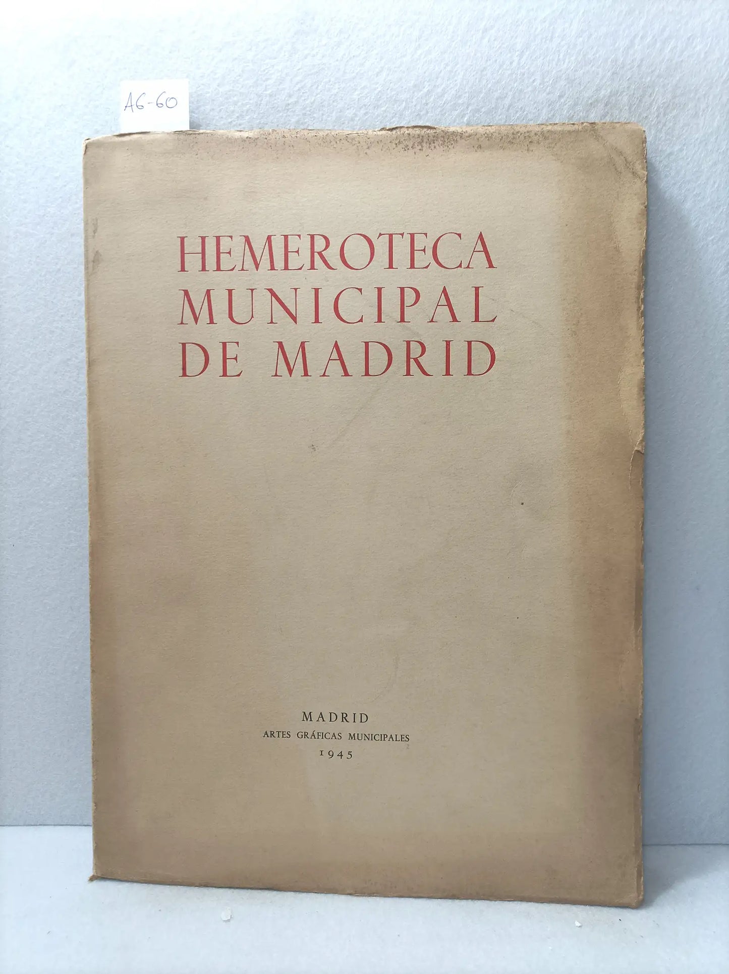 Hemeroteca municipal de Madrid. XXV aniversario de su fundación.