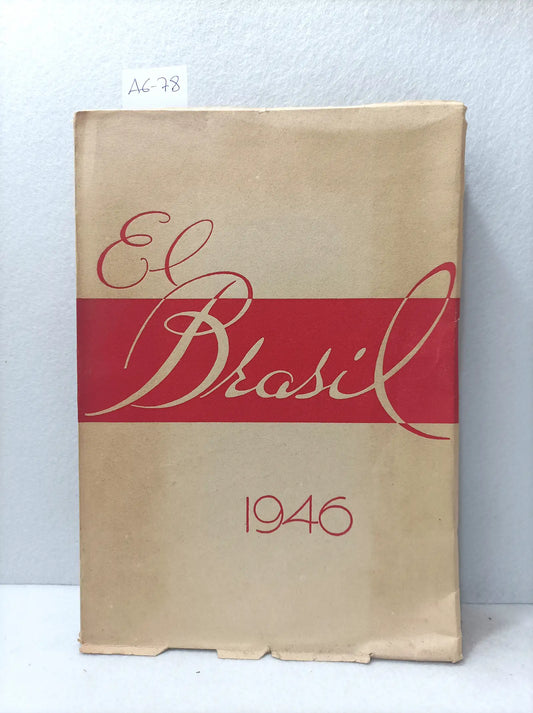 El Brasil, posibilidades y riquezas.
