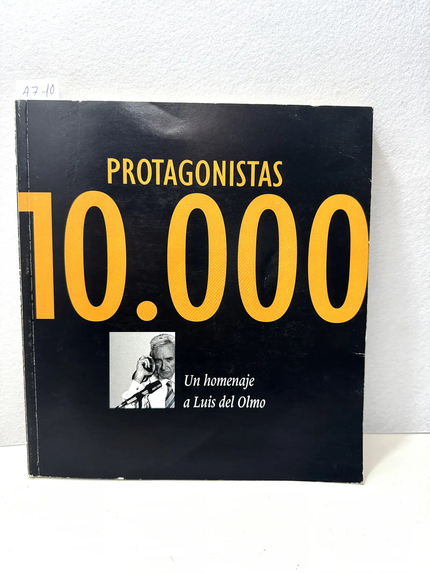 Protagonistas 10.000. Un homenaje a Luis del Olmo.