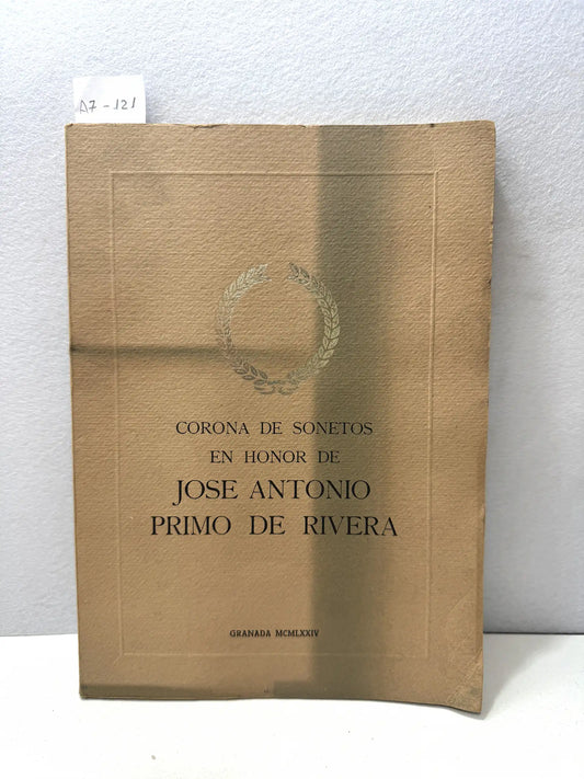 Corona de sometos en honor de José A. Primo de Rivera.