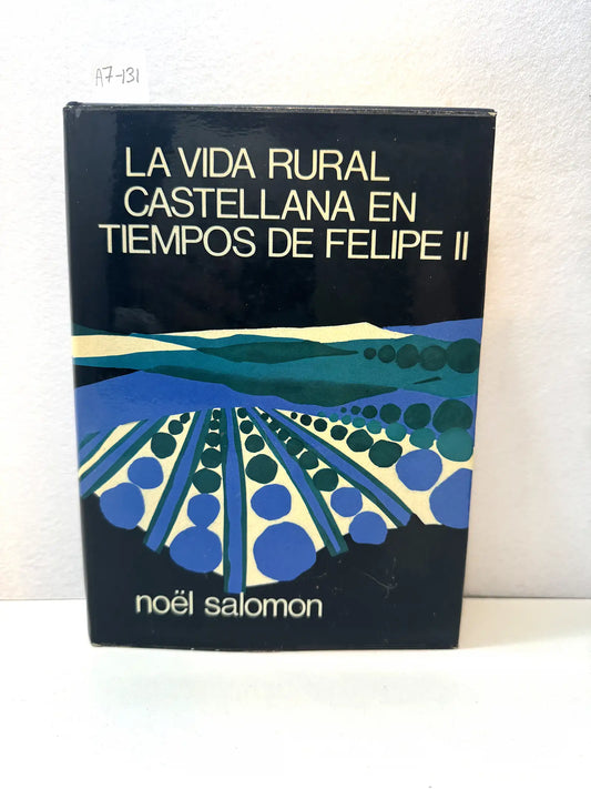 La vida rural castellana en tiempos de Felipe II.
