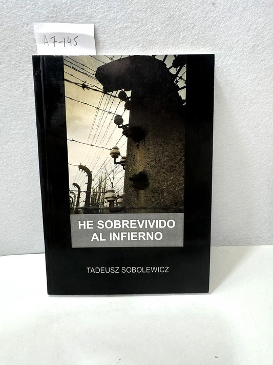 He sobrevivido al infierno.