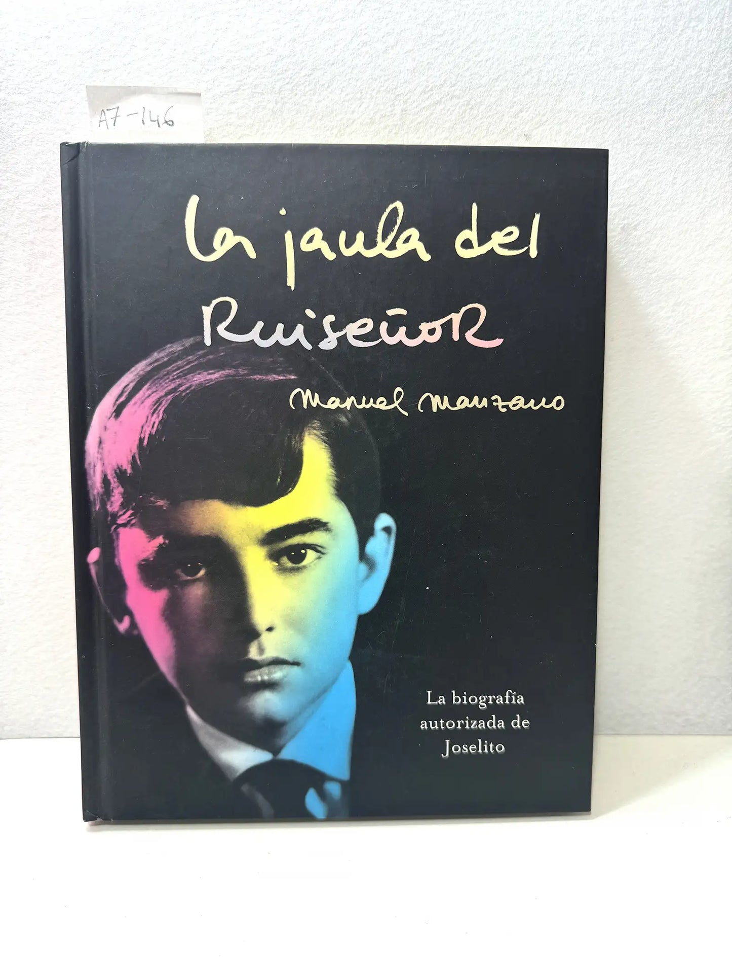La jaula del ruiseñor. La biografía autorizada de Joselito.