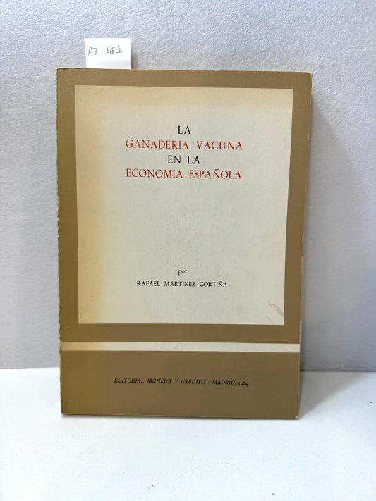 La ganadería vacuna en la economía española.