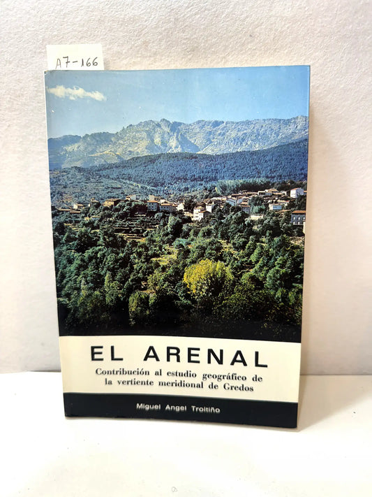 El Arenal. Contribución al estudio geográfico de la vertiente meridional de Gredos