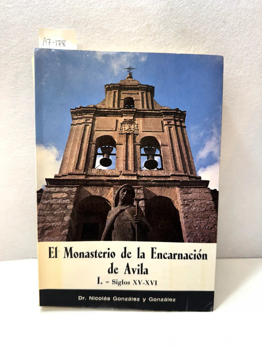 El Monasterio de la Encarnacción de Ávila. I.- Siglos XV-XVI.