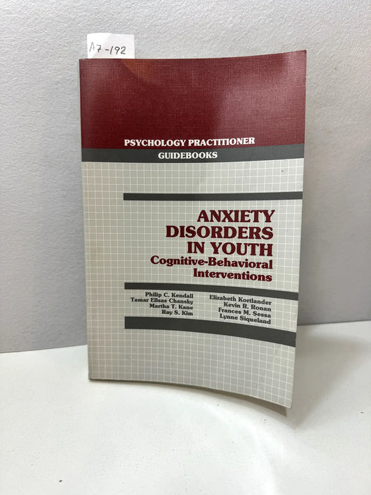 Anxiety disorders in youth cognitive-behavioral interventions,