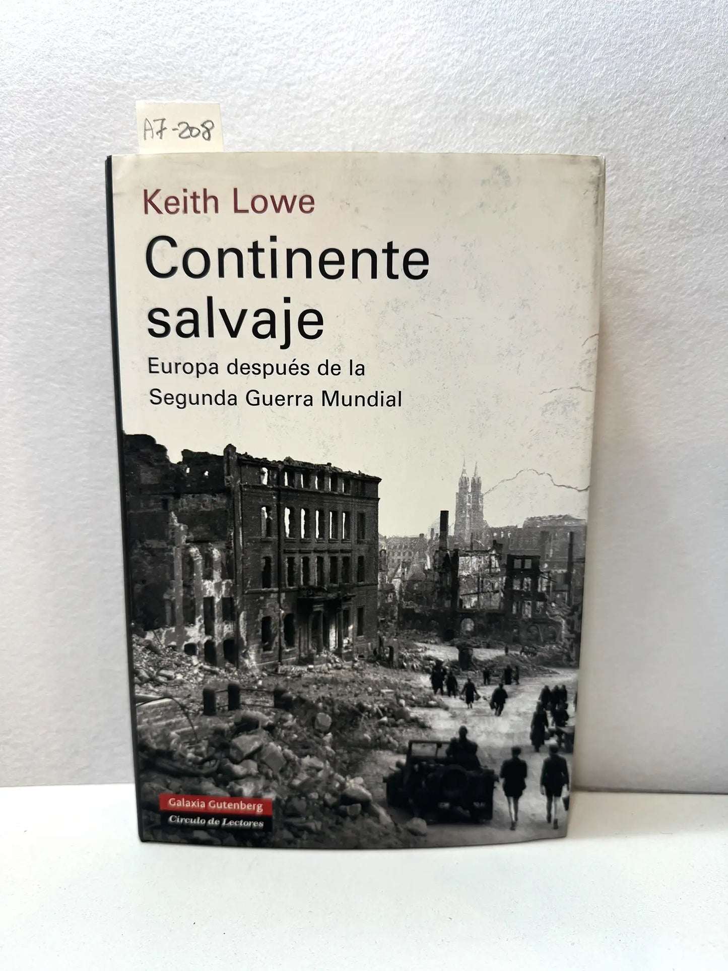 Continente salvaje. Europa después de la segunda guerra mundial.