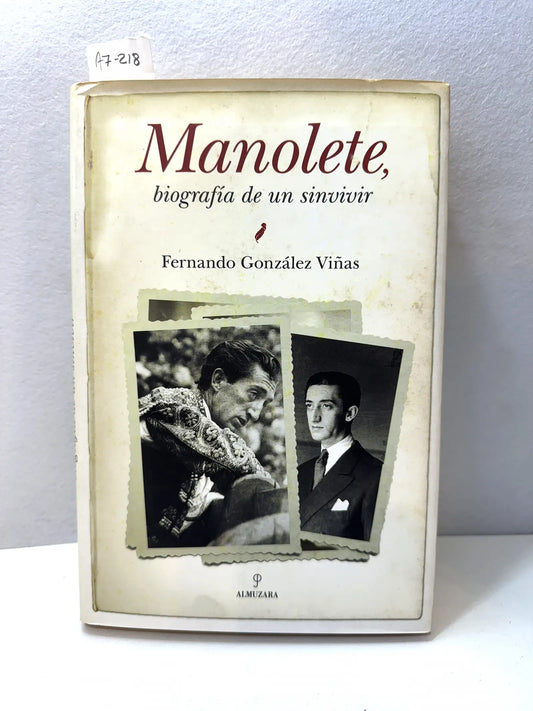 Manolete, biografía de un sinvivir.